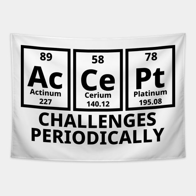 Accept Challenges Periodically Tapestry by Texevod