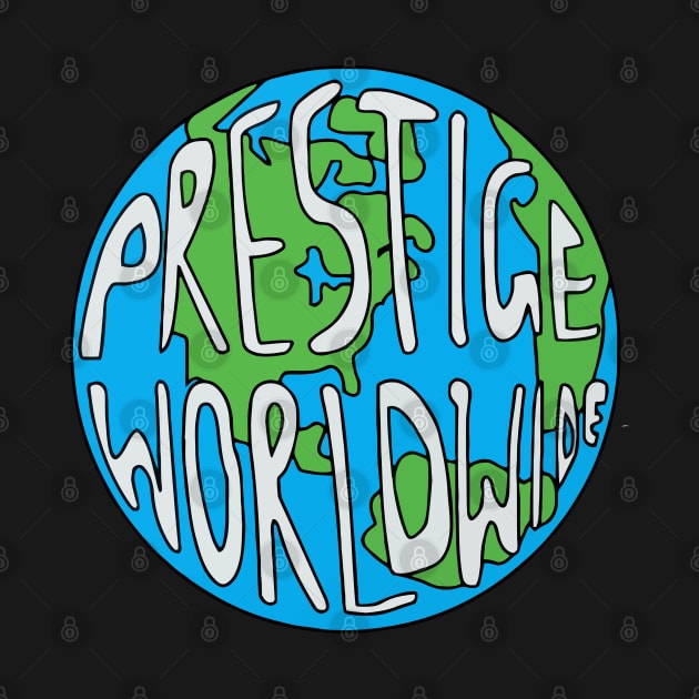 Prestige Worldwide by Gimmedangers