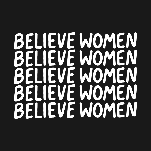 Believe Women (white) by Ashleigh Green Studios