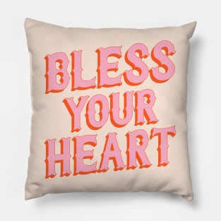 Southern Snark: Bless your heart (bright pink and orange) Pillow
