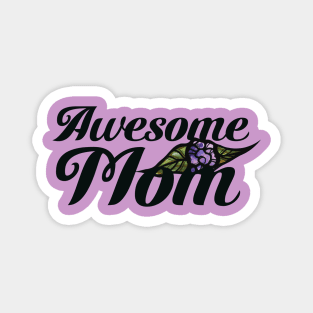 Awesome Mom Magnet