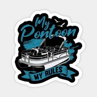 My Pontoon My Rules Boating Boat Captain Gift Magnet