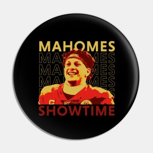 Showtime - Mahomes Pin