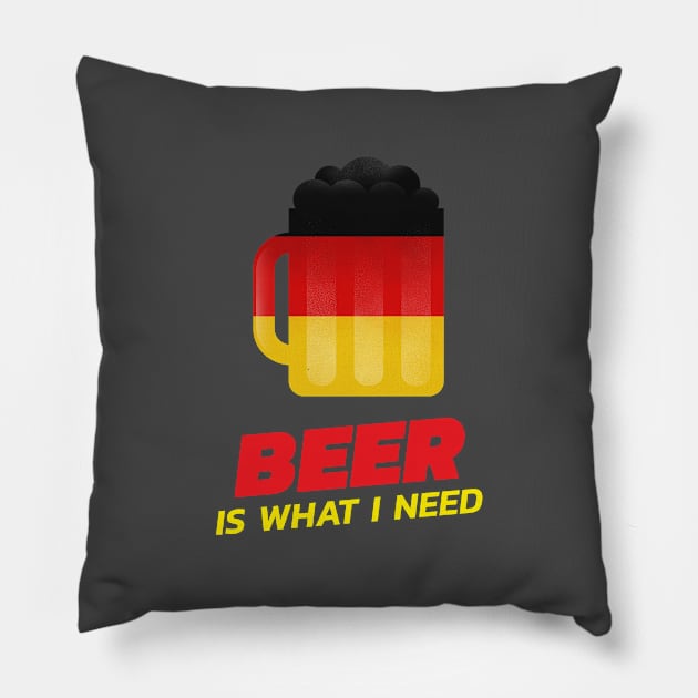 Beer Is What I Need Pillow by BeerShirtly01