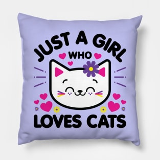 Just A Girl Who Loves Cats Pillow