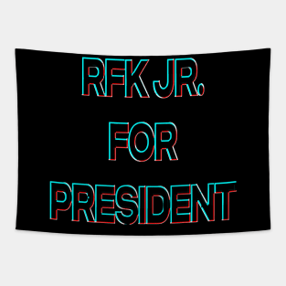 RFK JR FOR PRESIDENT Tapestry