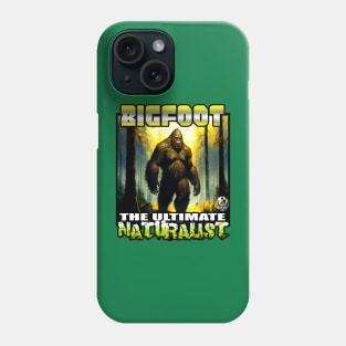 Bigfoot the Ultimate Naturalist Sasquatch Nature Outdoors Earth Day Phone Case