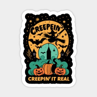 Creepin'it real Funny Halloween Magnet