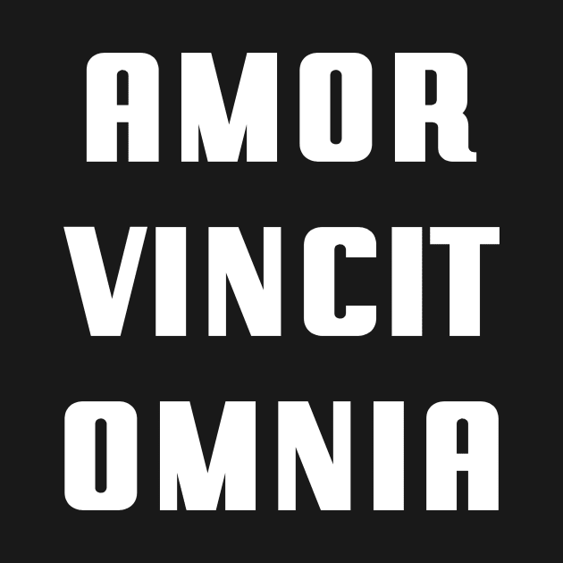 Amor Vincit Omnia - Love Conquers All by ChapDemo