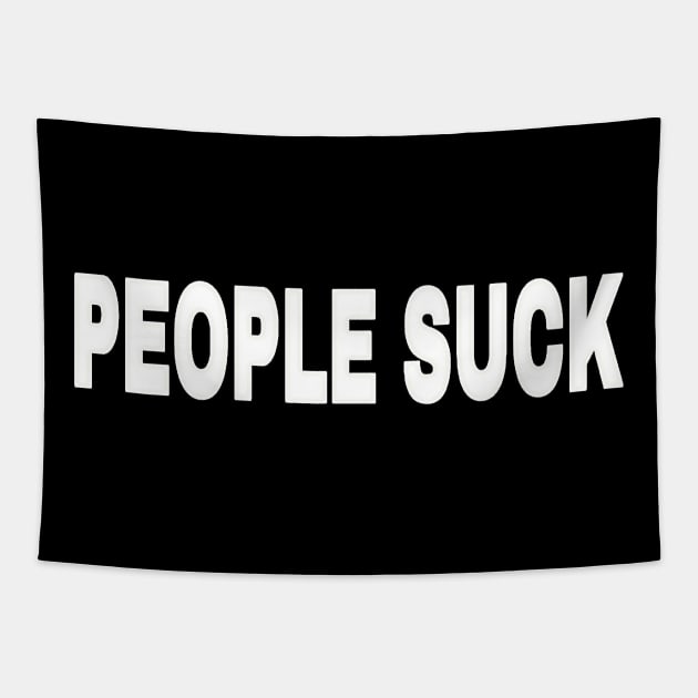PEOPLE SUCK - Front Tapestry by SubversiveWare