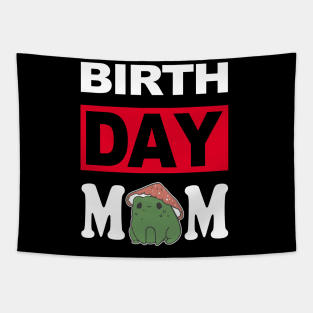 Birth Day Mom Tapestry