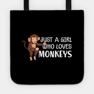 Monkey Girl - Just a girl who loves monkeys Tote