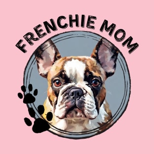 Frenchie French Bulldog Dog Mom Dog Breed Portrait T-Shirt