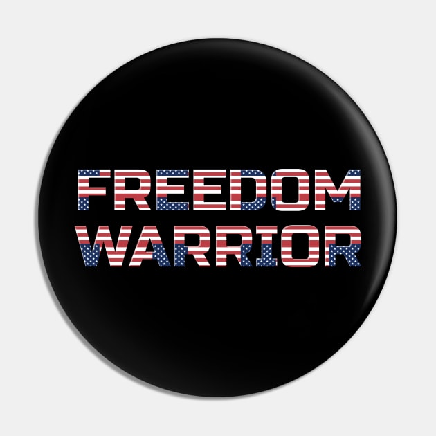 Freedom Warrior, Anti Woke, Counter Culture, 4th July Party Pin by Style Conscious