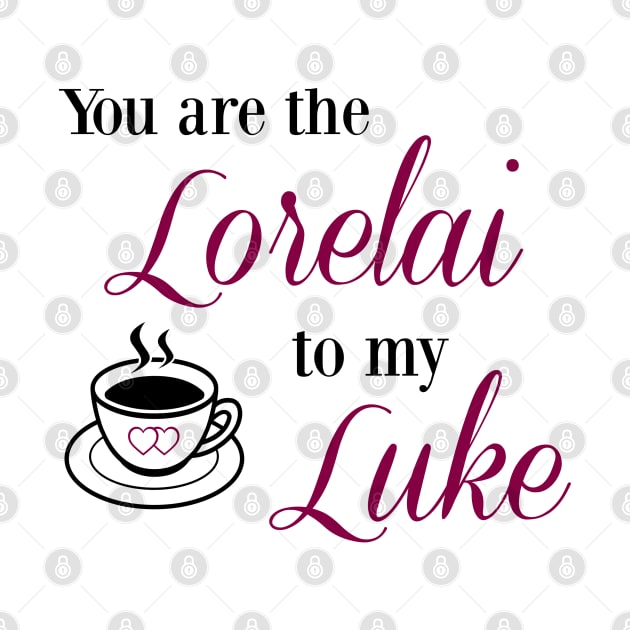 You are the Lorelai to my Luke by StarsHollowMercantile