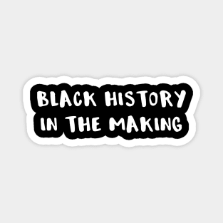 Black History in the Making Magnet