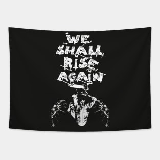 We shall rise again Tapestry