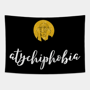 atychiphobia Tapestry