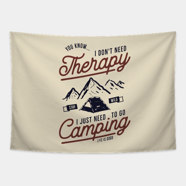 I just need to go camping Tapestry by RamsApparel08