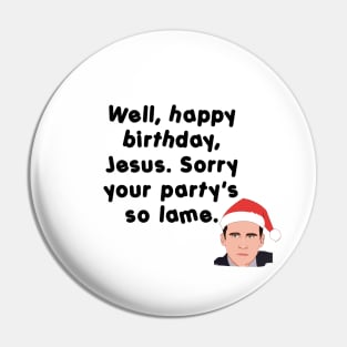 Happy Birthday Jesus Pin