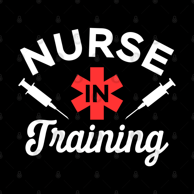 Nurse in Training - Nurses Student by Shirtbubble