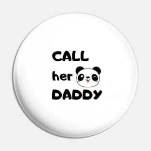 Call Her Daddy Pin