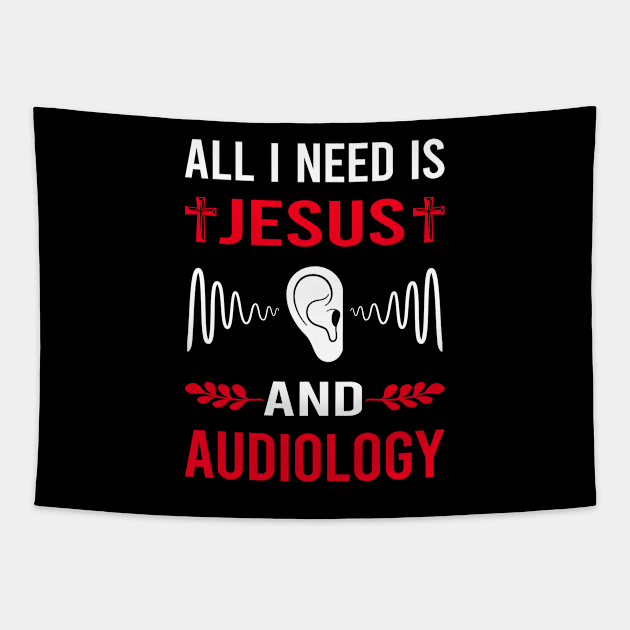 I Need Jesus And Audiology Audiologist Tapestry by Good Day