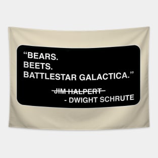 "Bears. Beets. Battlestar Galactica." - Jim Halpert / Dwight Schrute Tapestry