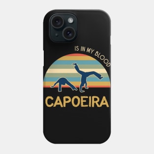 Capoeira Is In My Blood Phone Case