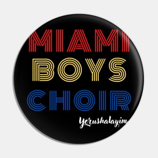 Maimi Boys Choir - Yerushalaim Pin