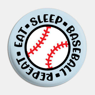 Eat Sleep Baseball Repeat Baseball Mom Boys Girls Cute Funny Pin