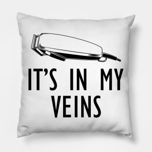 Barber - It's in my veins Pillow