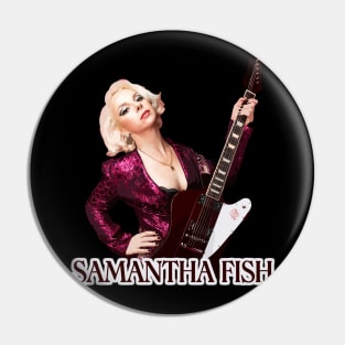 Samantha Fish - Deathwish on the Run Pin