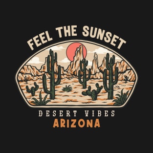 Feel The Sunset Arizona T-Shirt