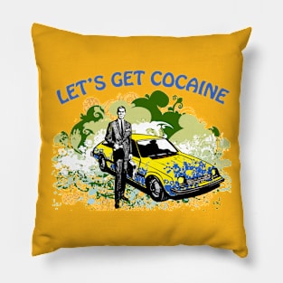 Let's Get Cocaine Pillow