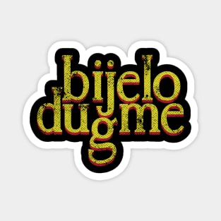 Bijelo Dugme Typography Design Magnet