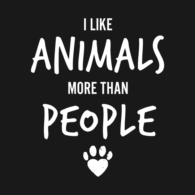 I Like Animals More Than People - Dogs & Cats by fromherotozero