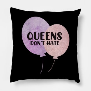 Queens don't hate Ballons pink and purple typography balloons Pillow