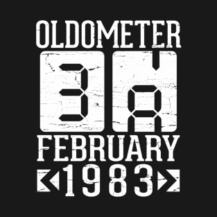 Oldometer 38 Years Born In February 1983 Happy Birthday To Me You Papa Daddy Mom Uncle Brother Son T-Shirt