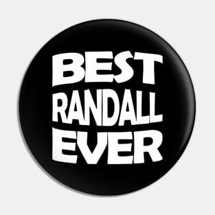 Best Randall ever Pin