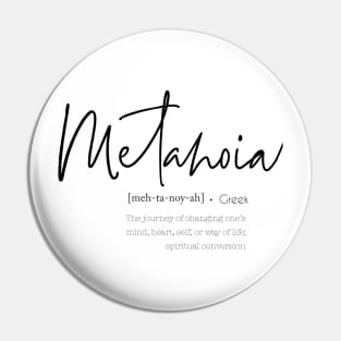 Metanoia Pin