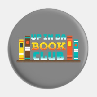 Up in da Book Club Pin