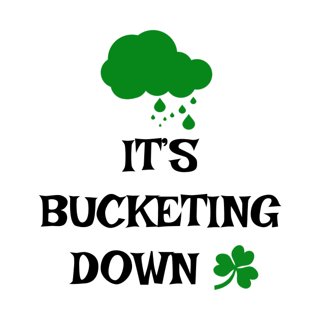 It's bucketing down - Irish Slang by cmartwork