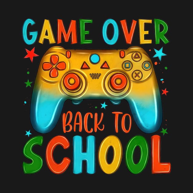 Game Over Back To School Funny Gamer Students by PlumleelaurineArt