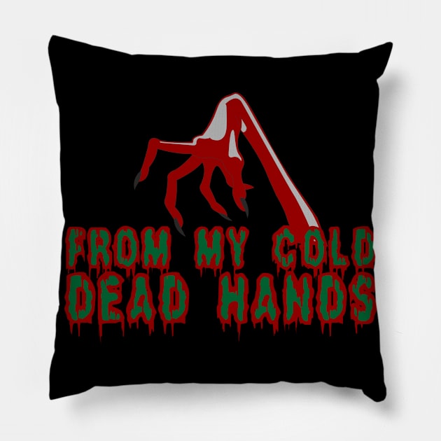 From My dead cold hands horror claw zombie gift shirt Pillow by KAOZ