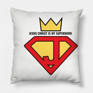 Jesus Christ is my superhero savior Pillow