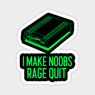 I make noobs rage quit Magnet