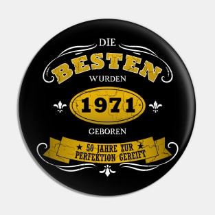 Geburtstag 50 Jahre Baujahr 1971 Pin