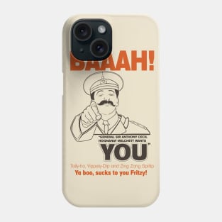 General Sir Anthony Cecil Hogmanay Melchett Wants You - Baaah! Quote Phone Case