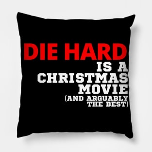 Die Hard Is A Christmas Movie Pillow
